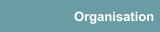 Organisation